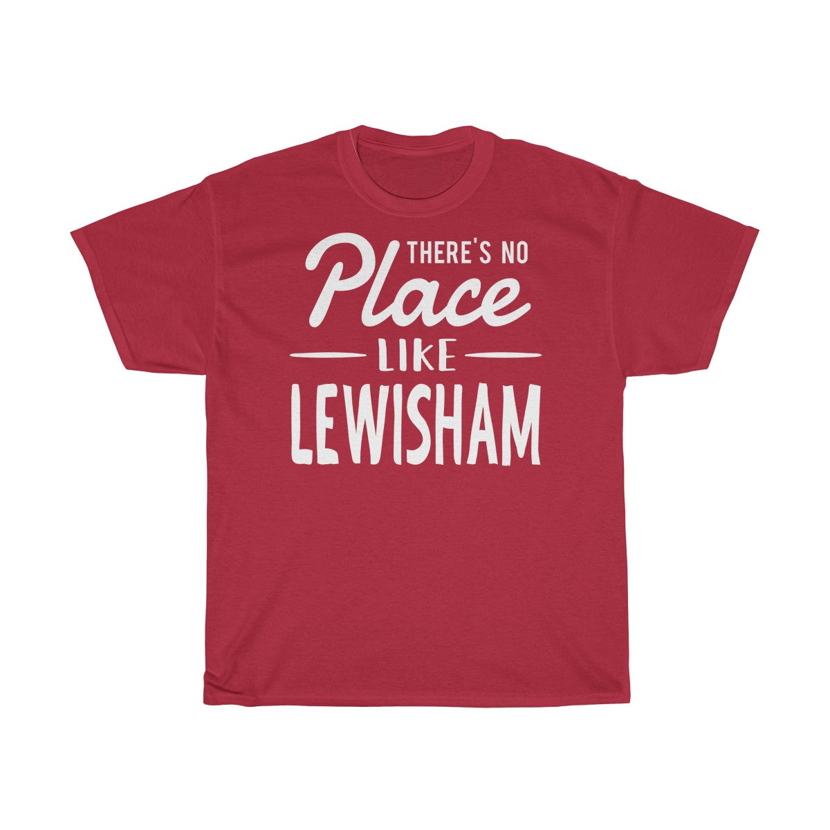 There's No Place Like Lewisham Unisex T-Shirt