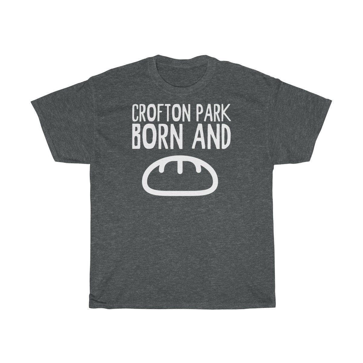 Crofton Park Born and Bread Unisex T-Shirt
