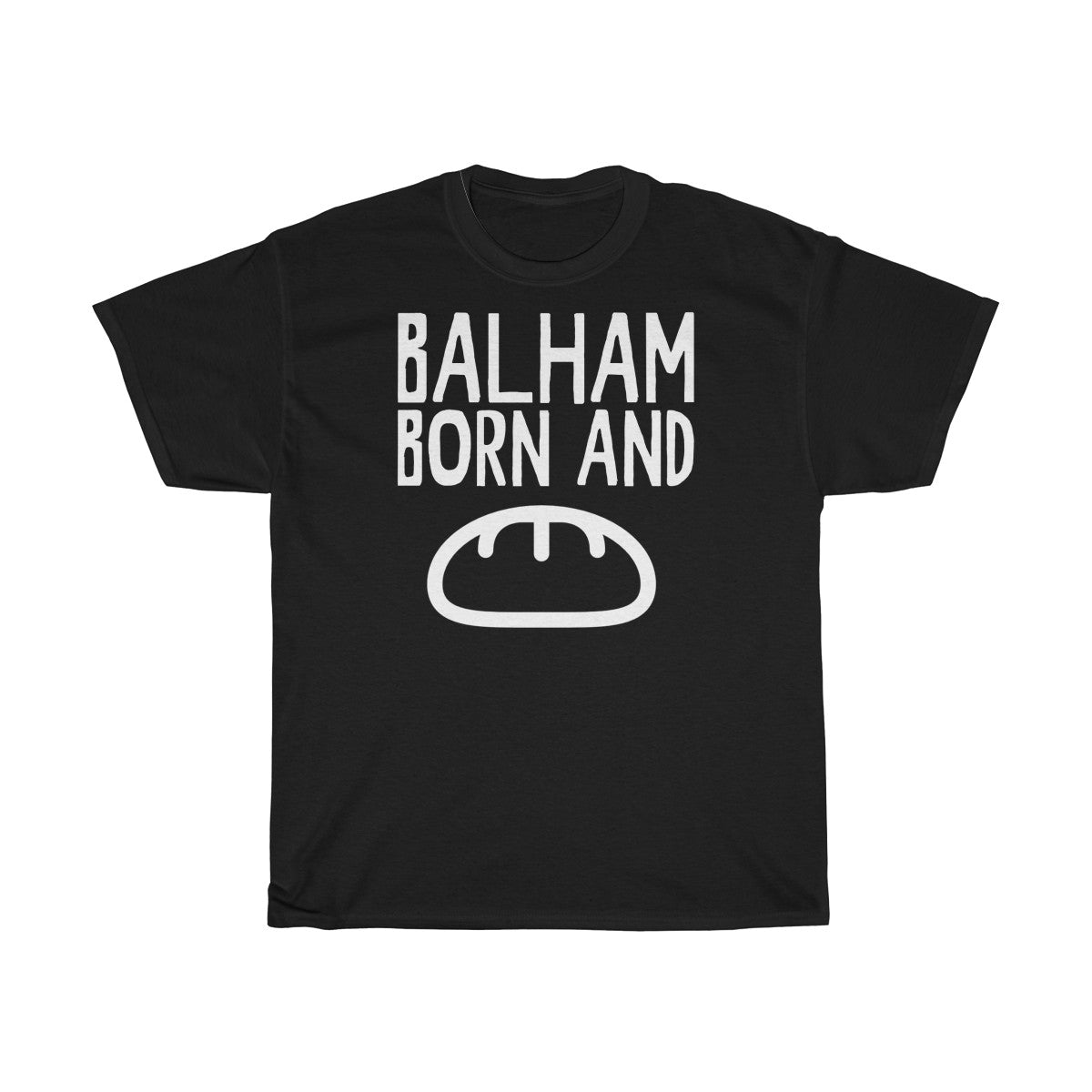 Balham Born and Bread Unisex T-Shirt
