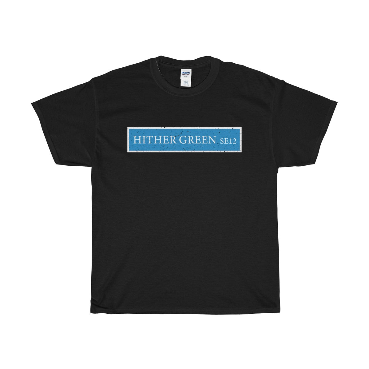 Hither Green Road Sign SE12 T-Shirt