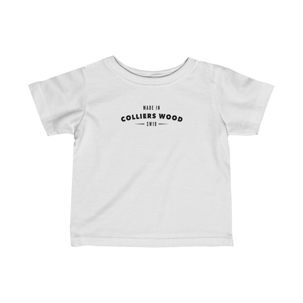 Made In Colliers Wood Infant T-Shirt