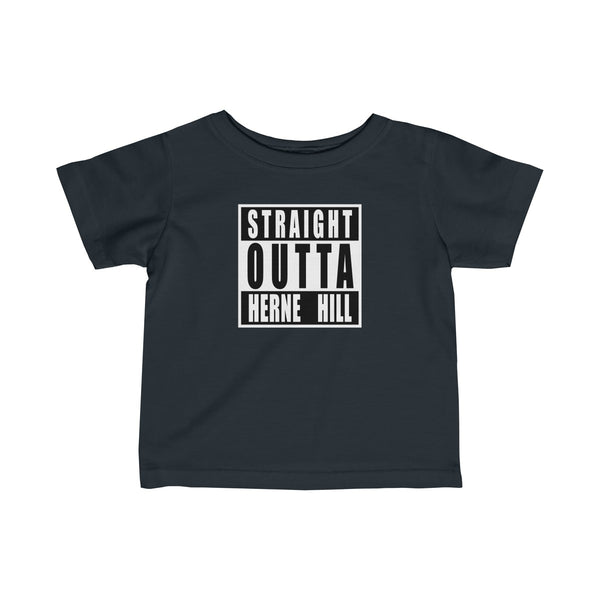Straight Outta Herne Hill Infant T-Shirt