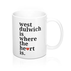 West Dulwich is Where The Heart Is Mug