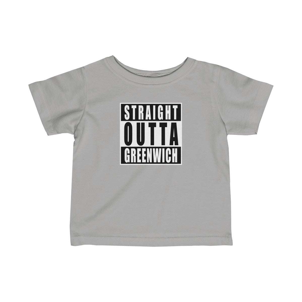 Straight Outta Greenwich Infant T-Shirt