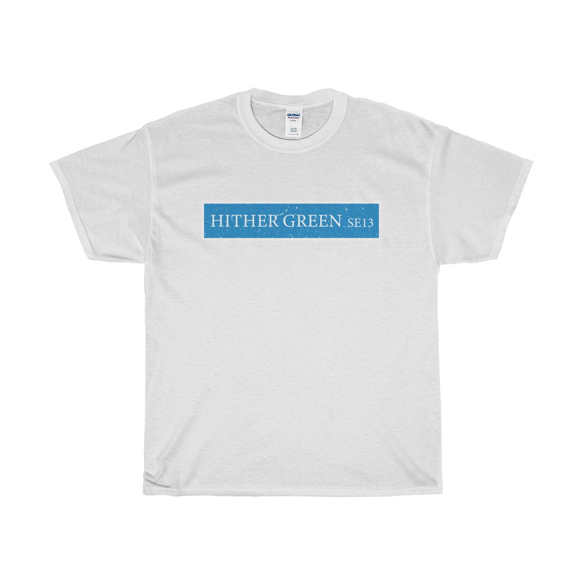 Hither Green Road Sign SE13 T-Shirt