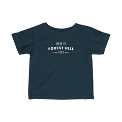 Made In Forest Hill Infant T-Shirt