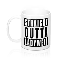 Straight Outta Ladywell Mug