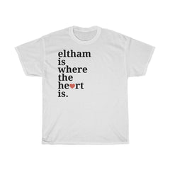 Eltham Is Where The Heart Is T-Shirt