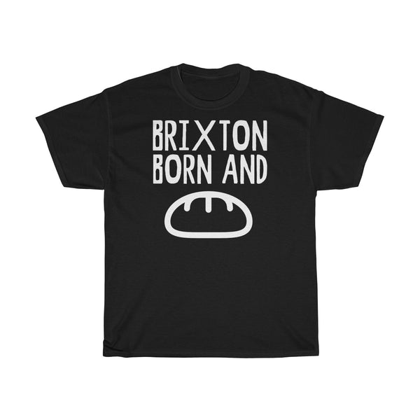 Brixton Born and Bread Unisex T-Shirt