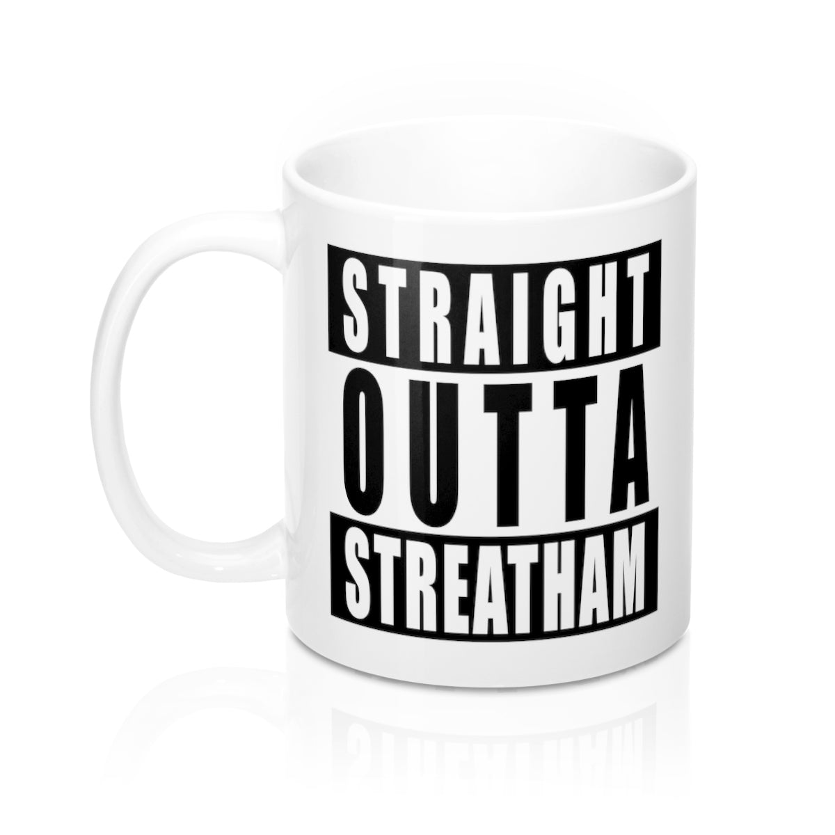 Straight Outta Streatham Mug