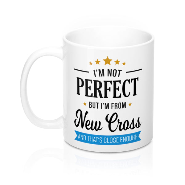 I'm Not Perfect But I'm From New Cross Mug