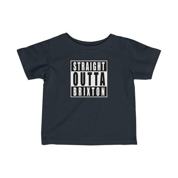 Straight Outta Brixton Infant T-Shirt