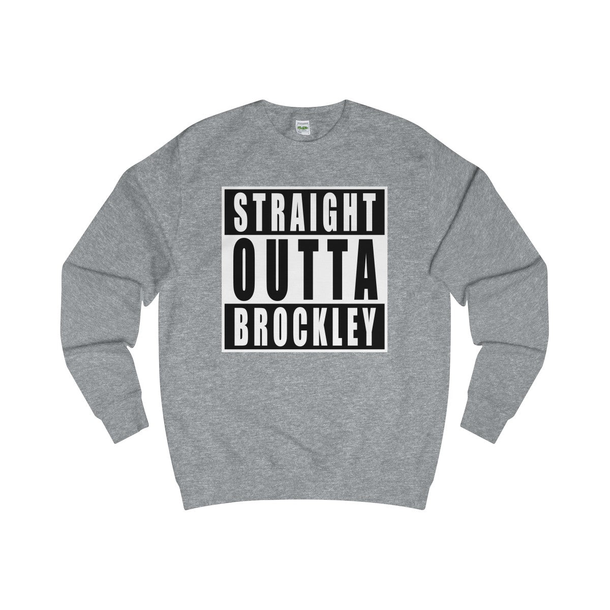 Straight Outta Brockley Sweater