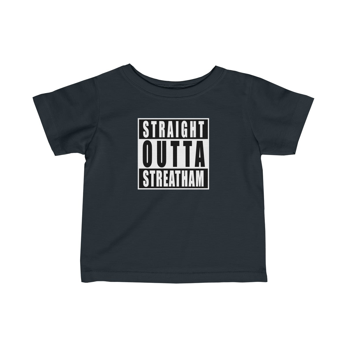 Straight Outta Streatham Infant T-Shirt