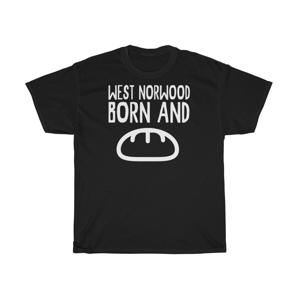 West Norwood Born and Bread Unisex T-Shirt