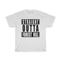 Straight Outta Forest Hill T-Shirt