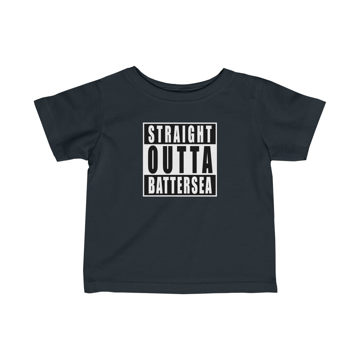 Straigth Outta Battersea Infant T-Shirt