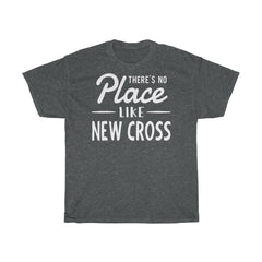 There's No Place Like New Cross Unisex T-Shirt