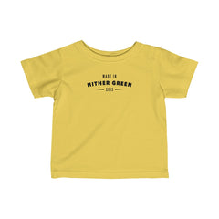 Made In Hither Green Infant T-Shirt