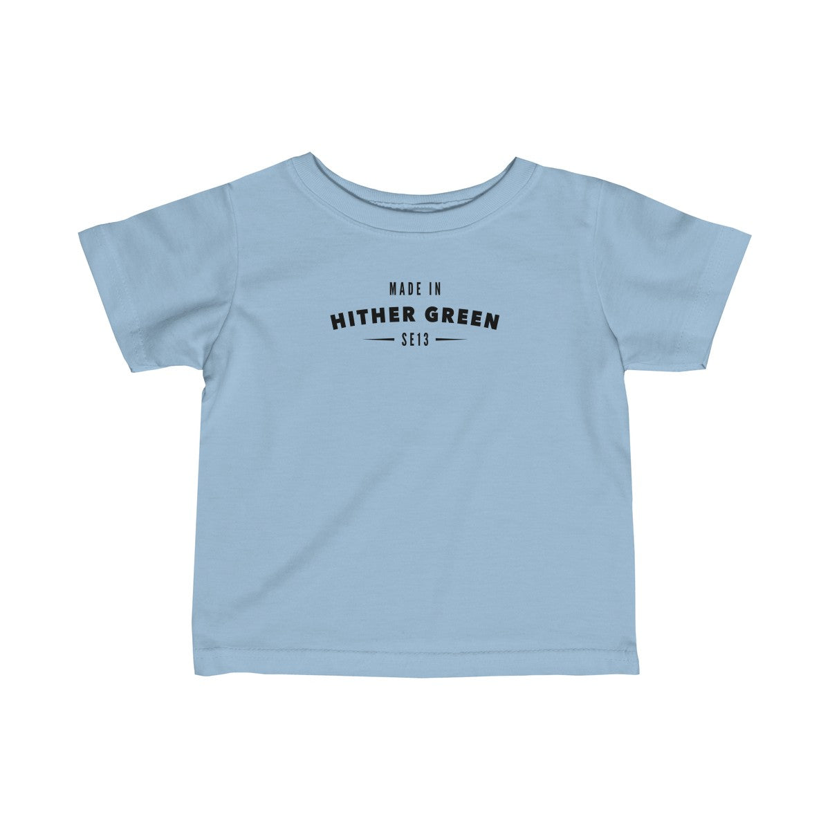 Made In Hither Green Infant T-Shirt