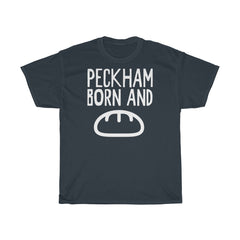Peckham Born and Bread Unisex T-Shirt
