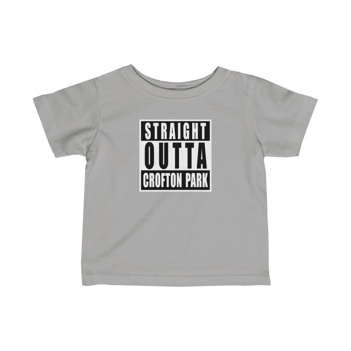 Straight Outta Crofton Park Infant T-Shirt