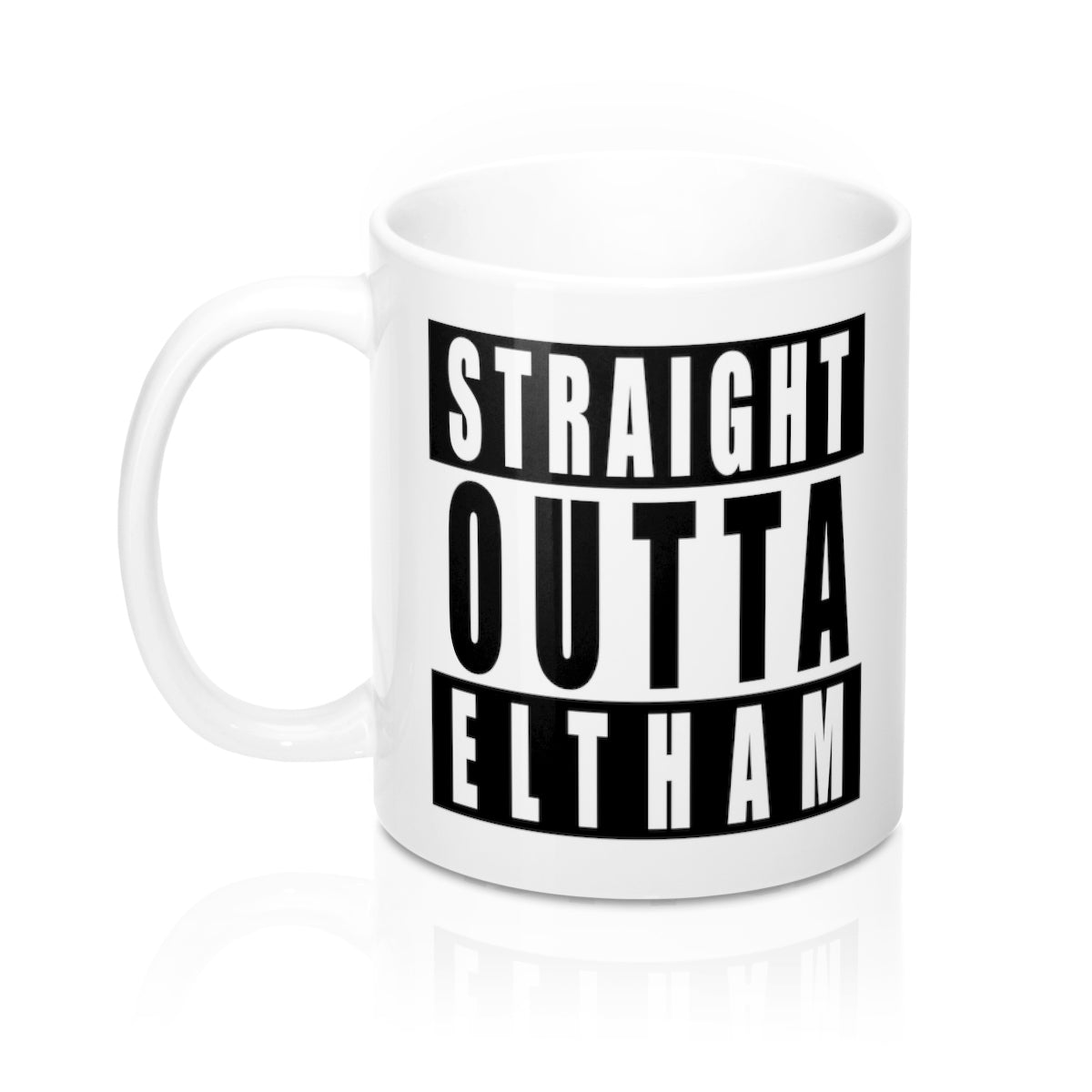 Straight Outta Eltham Mug