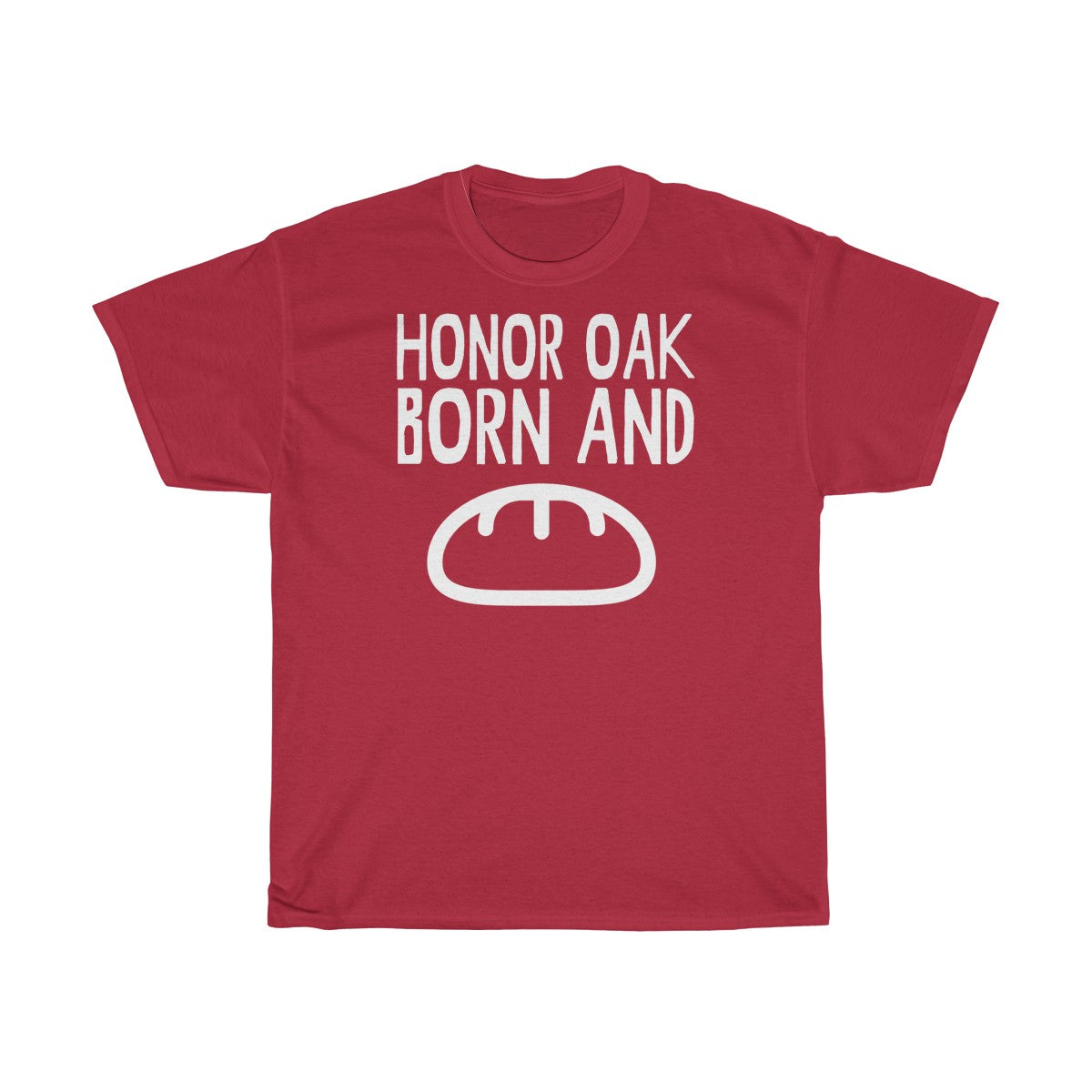 Honor Oak Born and Bread Unisex T-Shirt