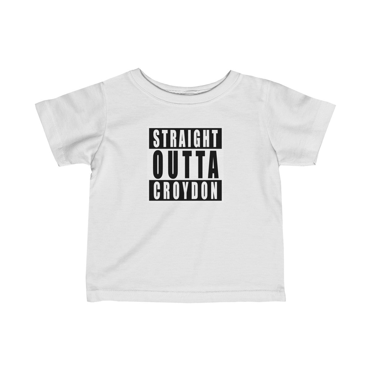 Straight Outta Croydon Infant T-Shirt