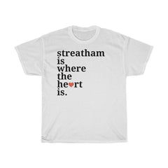 Streatham Is Where The Heart Is T-Shirt