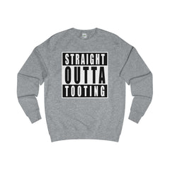 Straight Outta Tooting Sweater