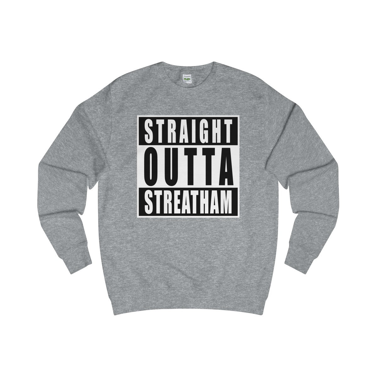 Straight Outta Streatham Sweater