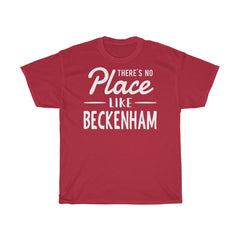 There's No Place Like Beckenham Unisex T-Shirt