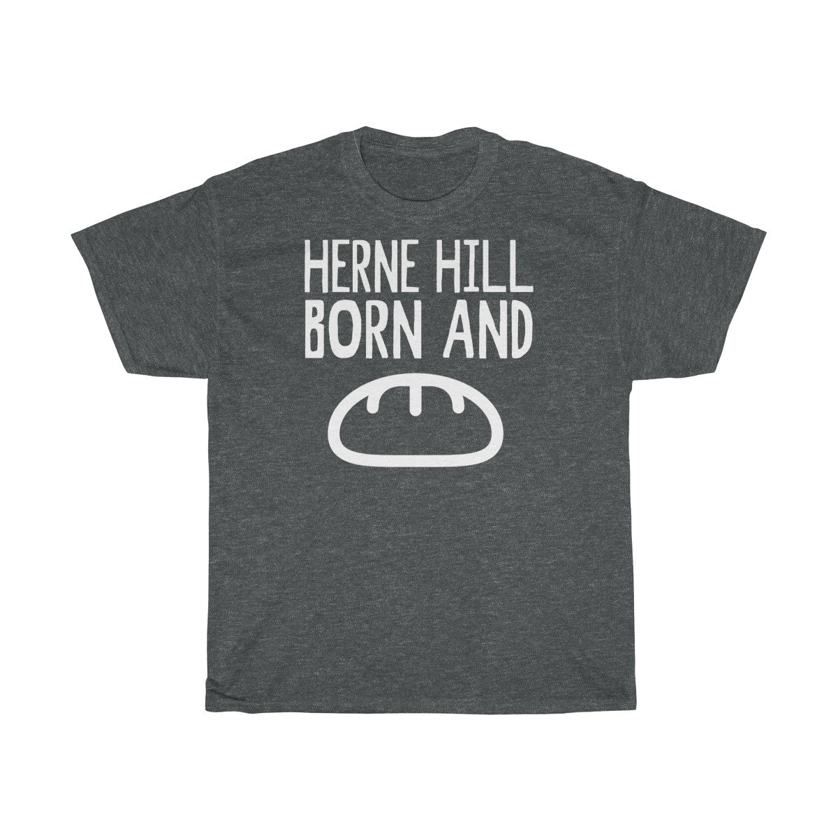 Herne Hill Born and Bread Unisex T-Shirt