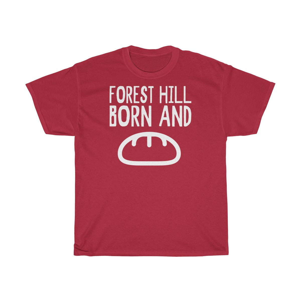 Forest Hill Born and Bread Unisex T-Shirt