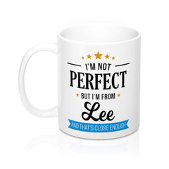 I'm Not Perfect But I'm From Lee Mug