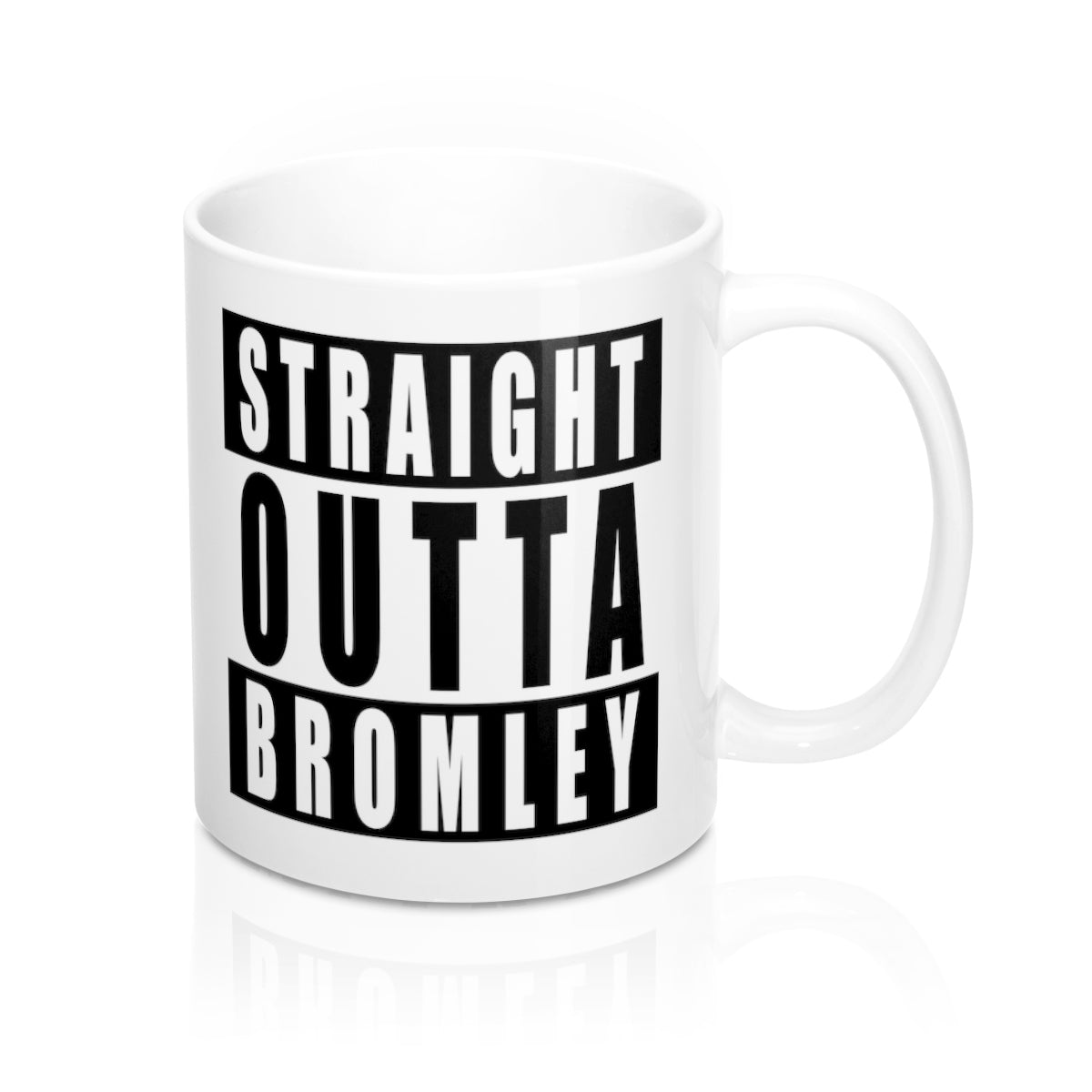 Straight Outta Bromley Mug