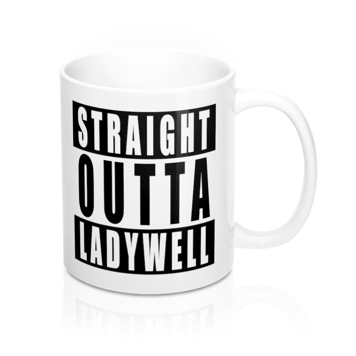 Straight Outta Ladywell Mug