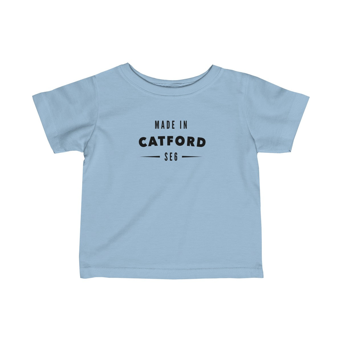 Made In Catford Infant T-Shirt