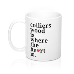 Colliers Wood Is Where The Heart Is Mug