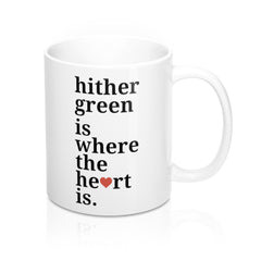 Hither Green is Where The Heart Is Mug