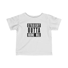 Straight Outta Herne Hill Infant T-Shirt