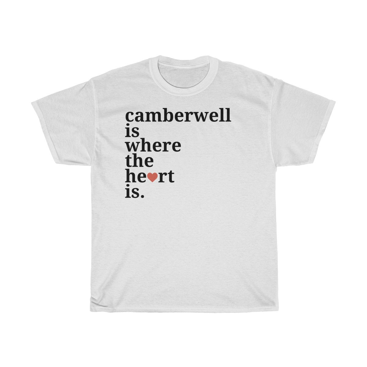 Camberwell Is Where The Heart Is T-Shirt