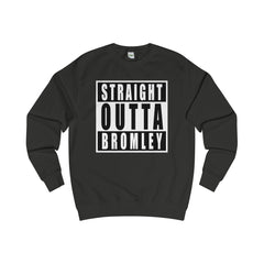 Straight Outta Bromley Sweater