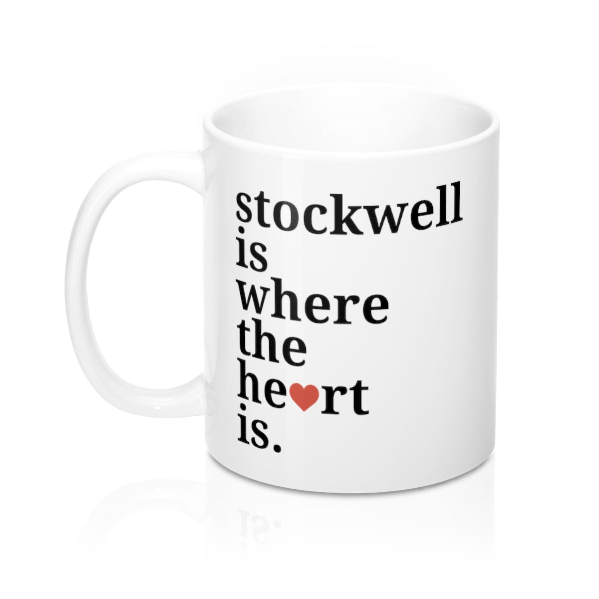 Stockwell Is Where The Heart Is Mug
