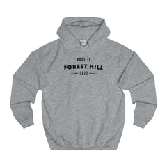 Made In Forest Hill Hoodie