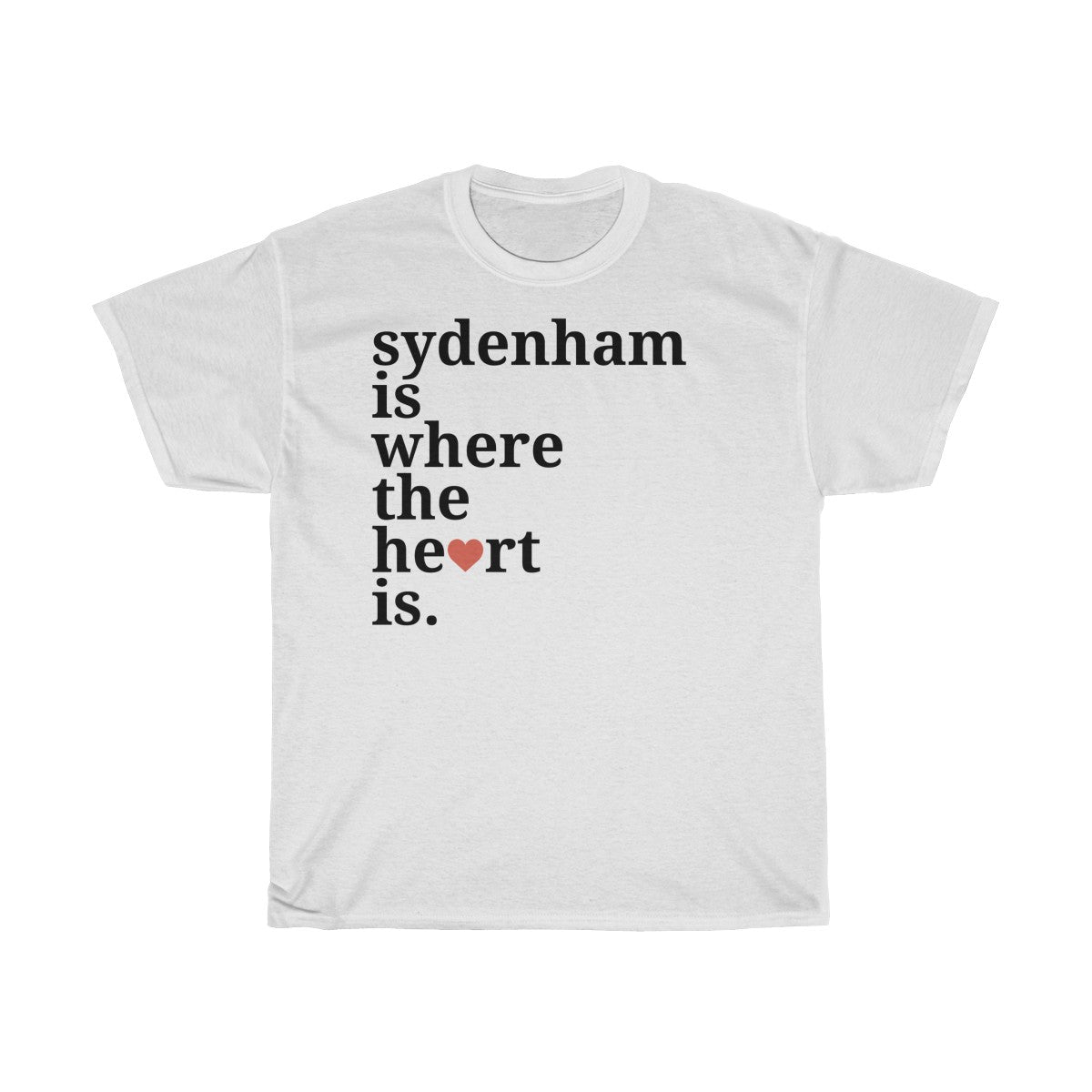 Sydenham Is Where The Heart Is T-Shirt