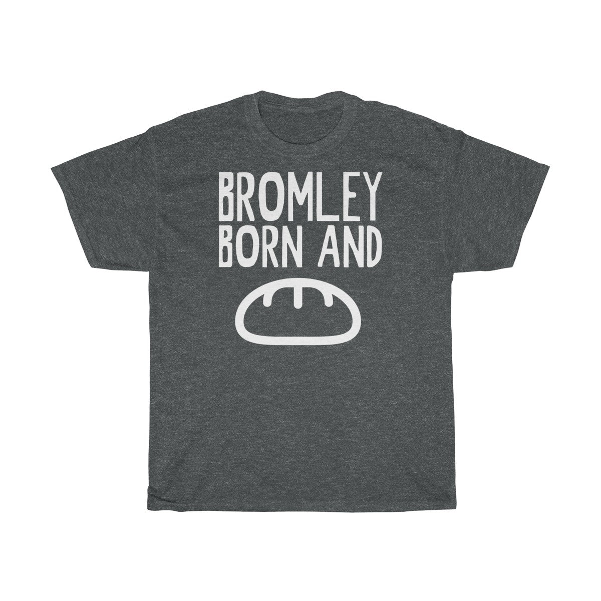 Bromley Born and Bread Unisex T-Shirt