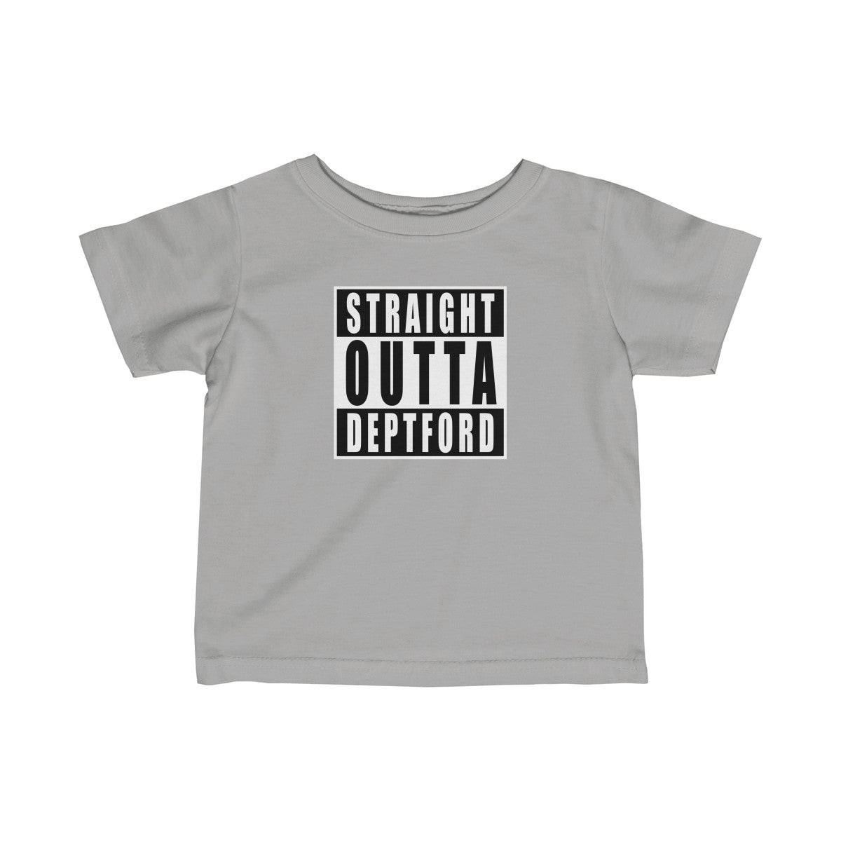 Straight Outta Deptford Infant T-Shirt