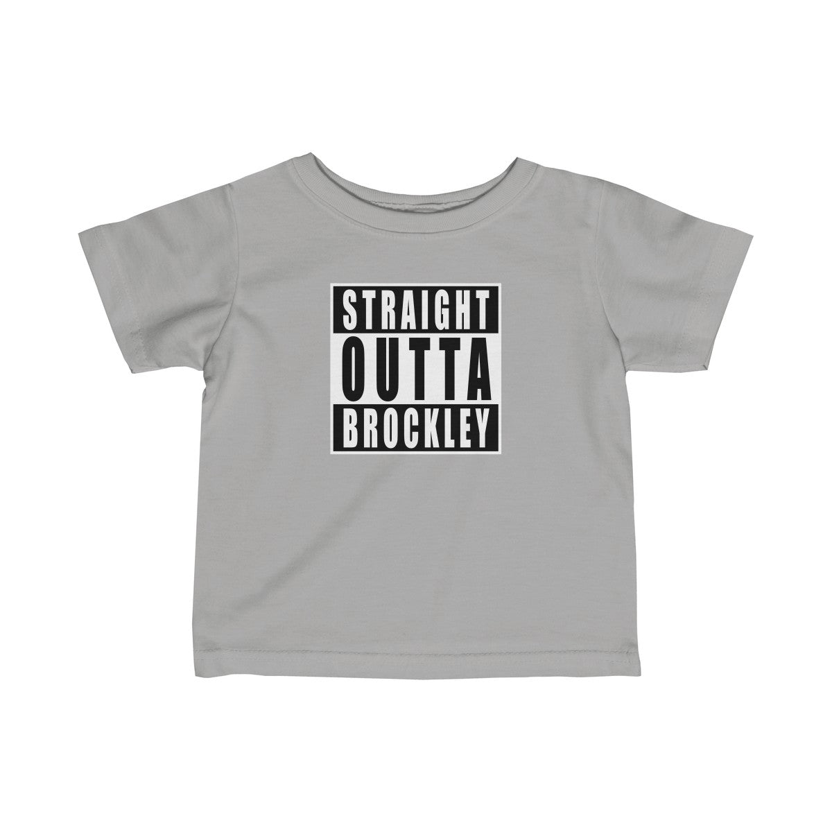 Straight Outta Brockley Infant T-Shirt